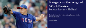 Can Holland bring Rangers to the World Series?
