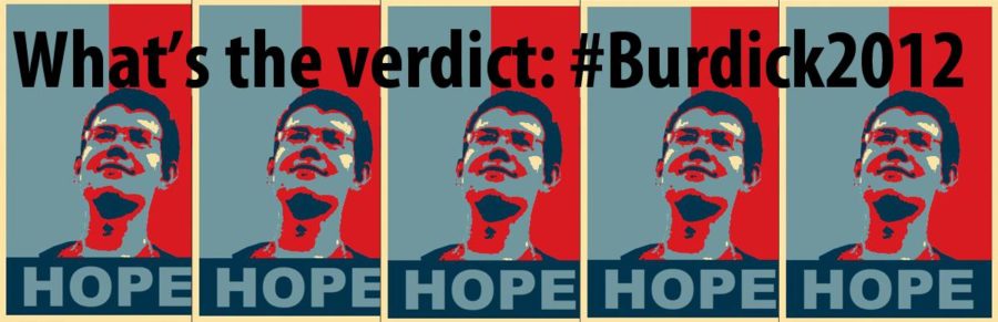Whats the verdict: #Burdick2012