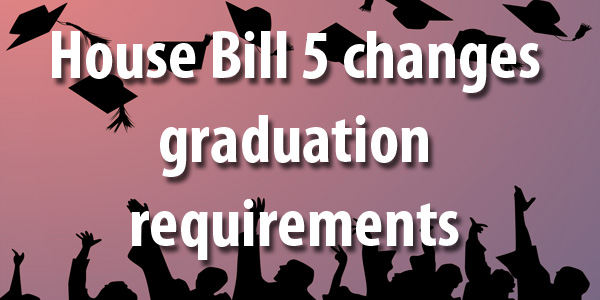 House Bill 5 sets new graduation standards