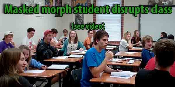 Masked morph student disrupts class
