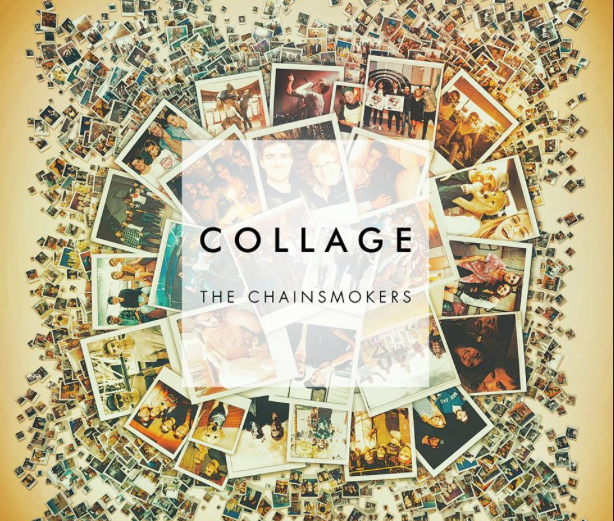 The popular electronic dance music artist, Chainsmokers, recently released an EP entitled Collage. 