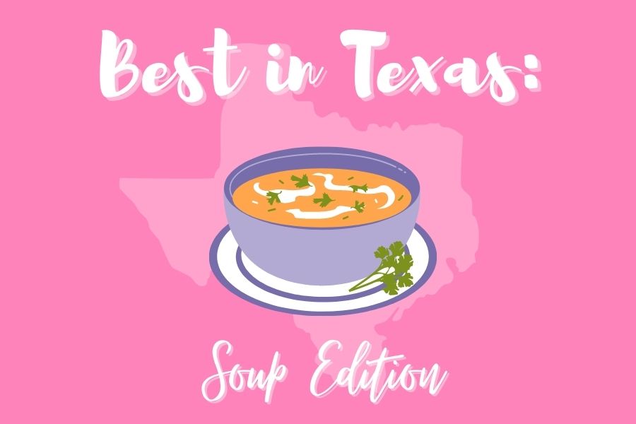 BEST IN TEXAS: soup